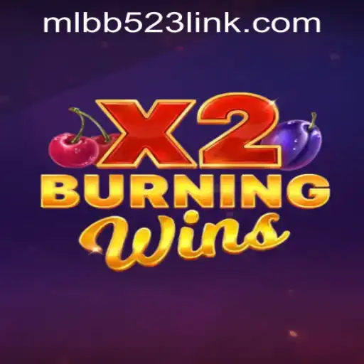 Exploring BurningWinsX2: A Deep Dive into the Game Mechanics and MLBB523 App Login